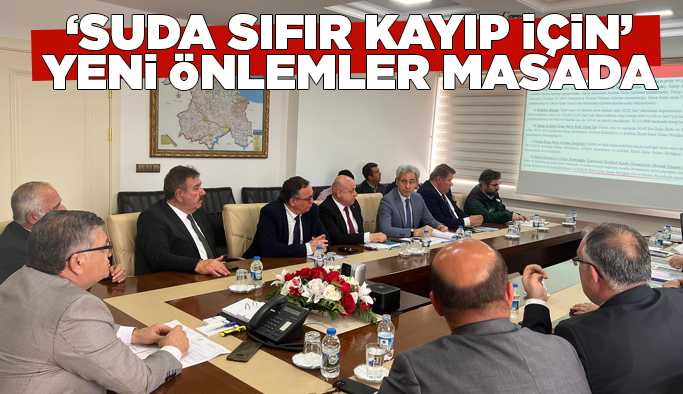 Sinop’ta “Suda Sıfır Kayıp” Seferberliği Toplantısı Gerçekleştirildi