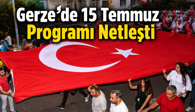 Gerze'de 15 Temmuz Demokrasi ve Milli Birlik Günü Programı Belli Oldu