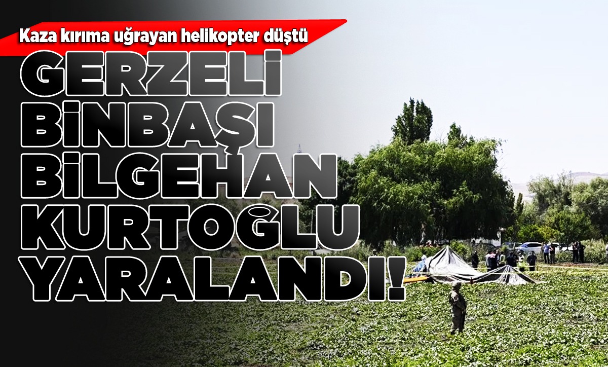 Gerzeli pilot Ankara’da düşen helikopterde yaralandı!
