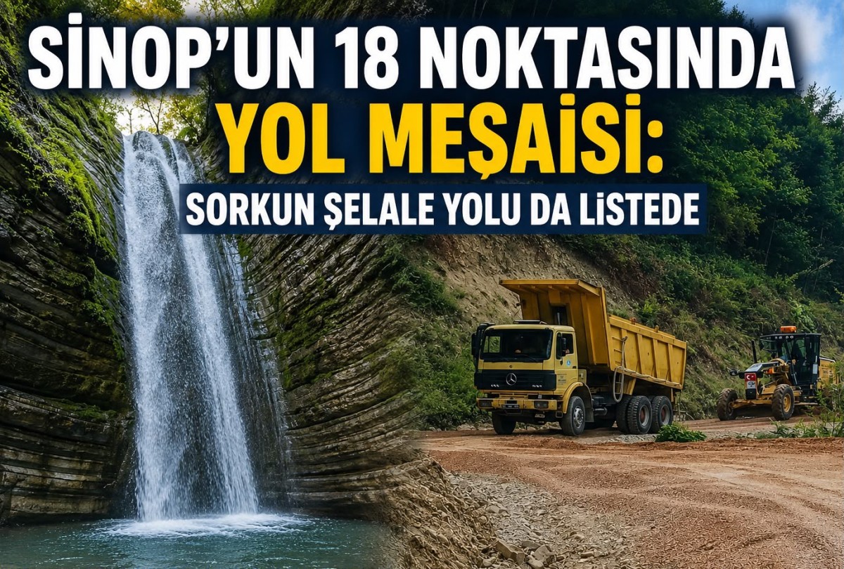 Sinop İl Özel İdaresi Sahada: Sorkun Şelale Yolu da Çalışma Programında